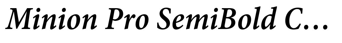 Minion Pro SemiBold Condensed Italic Caption